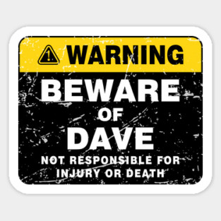 Sticker Beware Of Dave Sticker Vintage Sticker