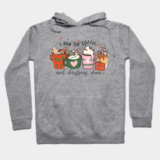 I Run on Coffee and Christmas Cheer Hoodie