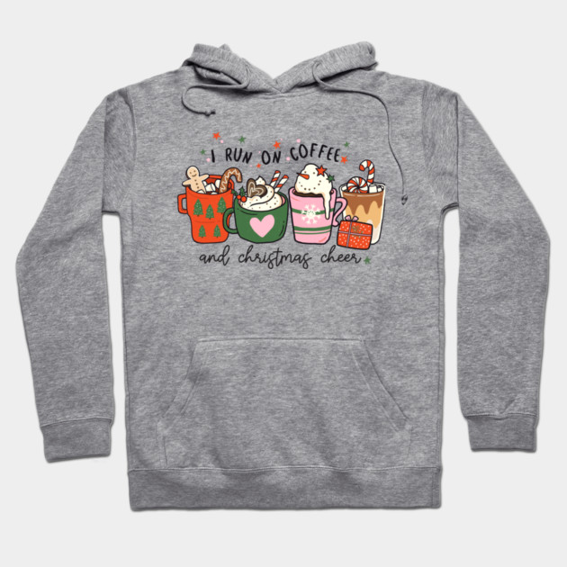 I Run on Coffee and Christmas Cheer Hoodie by MCAL Tees