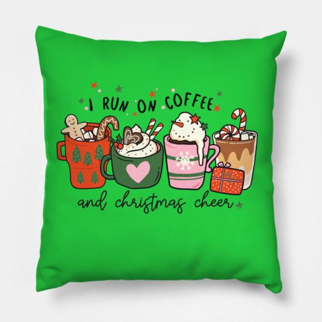 I Run on Coffee and Christmas Cheer Pillow by MCAL Tees
