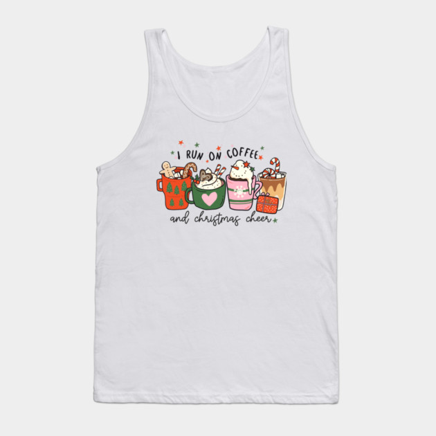 I Run on Coffee and Christmas Cheer Tank Top by MCAL Tees