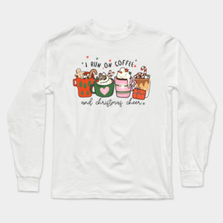 I Run on Coffee and Christmas Cheer Long Sleeve T-Shirt