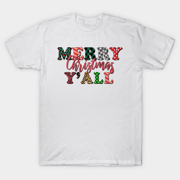 Merry Christmas Ya'll T-Shirt by MCALTees
