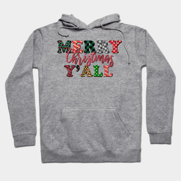 Merry Christmas Ya'll Hoodie by MCALTees