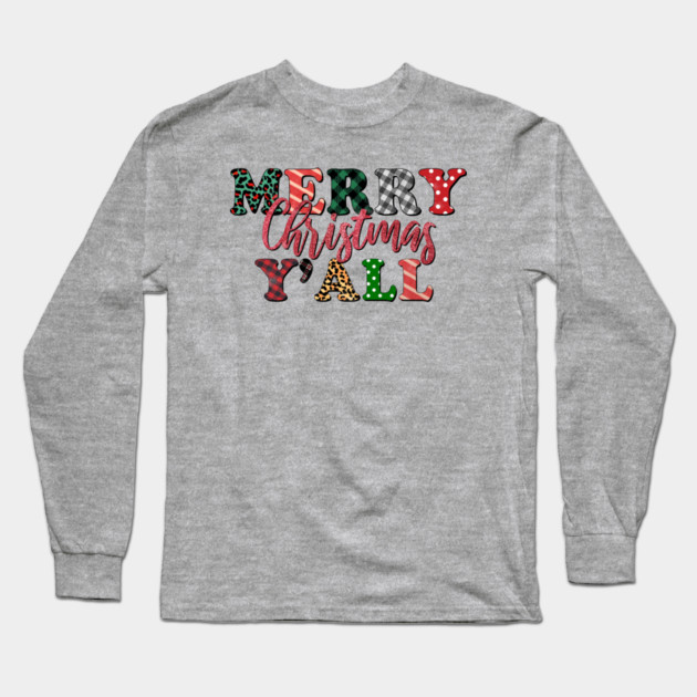Merry Christmas Ya'll Long Sleeve T-Shirt by MCALTees