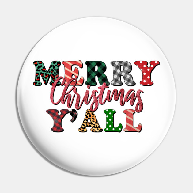 Merry Christmas Ya'll Pin by MCALTees