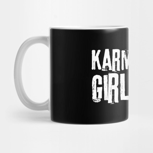 Karma is My Girlfriend by The WYLD Tribe