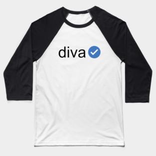 Verified Diva (Black Text) Baseball T-Shirt