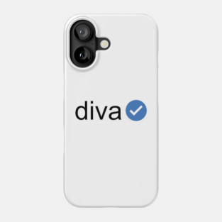 Verified Diva (Black Text) Phone Case