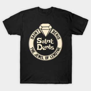 Saint Denis. The Jewel of Lemoyne. T-Shirt