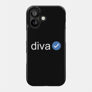 Verified Diva (White Text) Phone Case