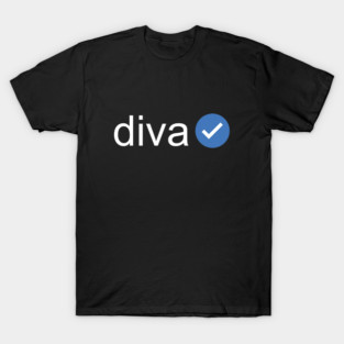 Verified Diva (White Text) T-Shirt