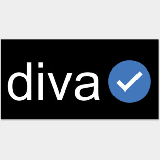 Verified Diva (White Text) Posters and Art
