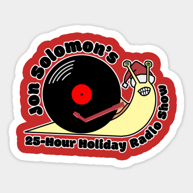 25-Hour Holiday Radio Show snail (with text) Sticker by jonsolomon