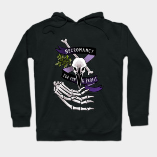 Necromancy for fun and profit Hoodie