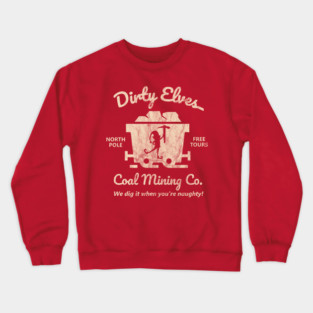 Dirty Elves Coal Mining Company Crewneck Sweatshirt