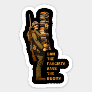 Ban the fascists save the books Sticker