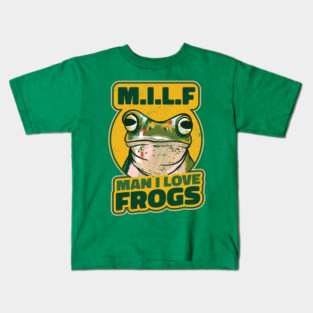 Man I love frogs Kids T-Shirt