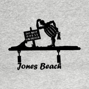 Jones Beach Art Deco Sign - Do Not Dress On Beach T-Shirt