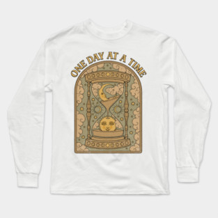 One Day at a Time Long Sleeve T-Shirt