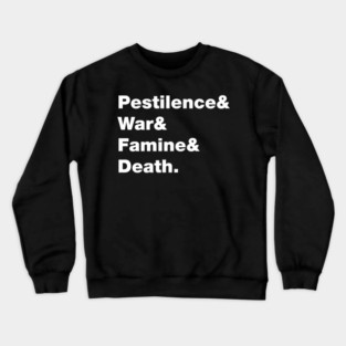 Four Horsemen of the Apocalypse: Pestilence, War, Famine, Death Crewneck Sweatshirt