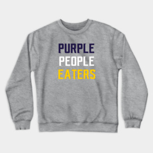 Purple People Eaters Crewneck Sweatshirt