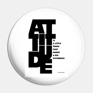 Attitude is a little thing that makes a big difference Quotes Pin