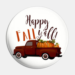 Happy Fall Y'all! Vintage Truck with Pumpkins Pin
