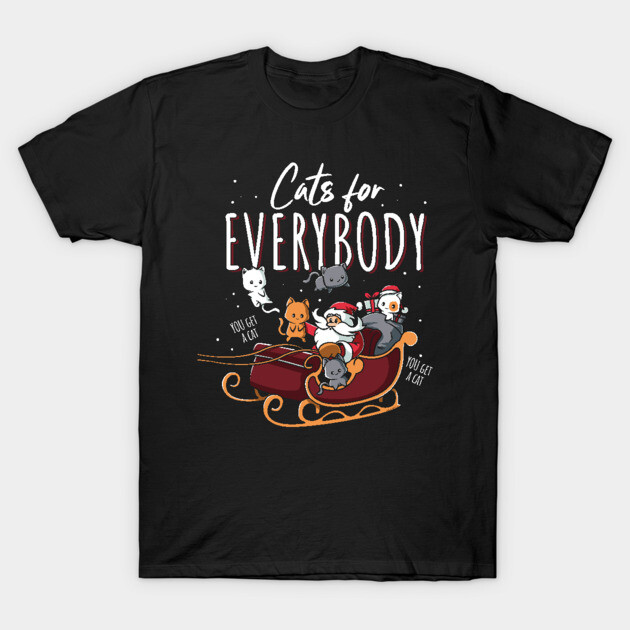 Cats For Everybody Funny Christmas Cat Christmas Cat T-Shirt
