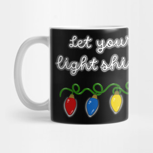 Let your Light Shine Christmas Lights Mug