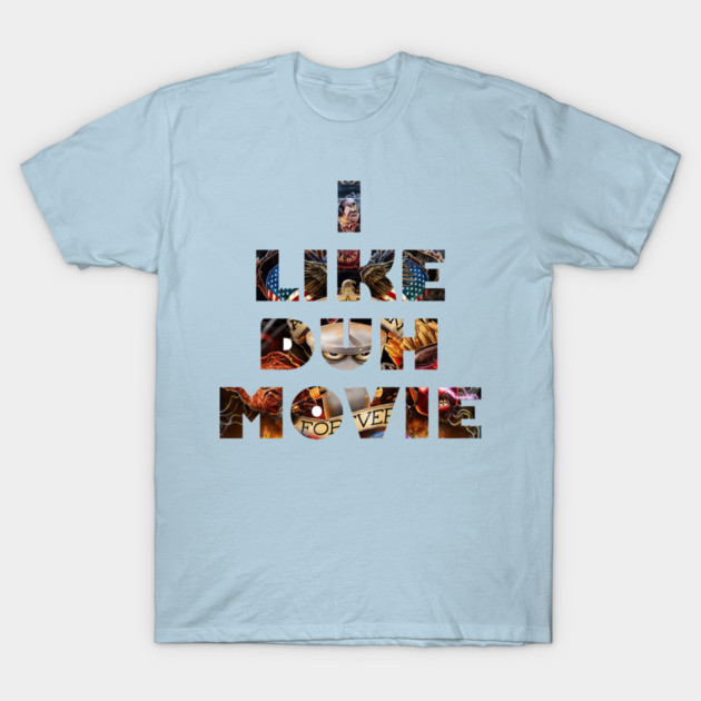 I LIKE DUH MOVIE (Plantasm Version) T-Shirt by Art Comedy Pop-Culture Network!
