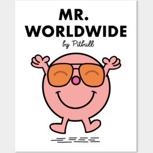 Mr. Worldwide Posters and Art
