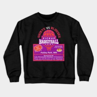 Shirts vs Blouses Pickup Basketball Game Crewneck Sweatshirt