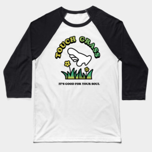 Touch Grass Baseball T-Shirt