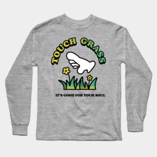 Touch Grass Long Sleeve T-Shirt