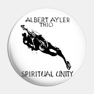 Albert Ayler Trio - Spiritual Unity 1964 Free Jazz Pin