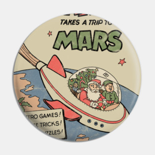 Classic Christmas: Santa Takes A Trip To Mars (distressed) Pin