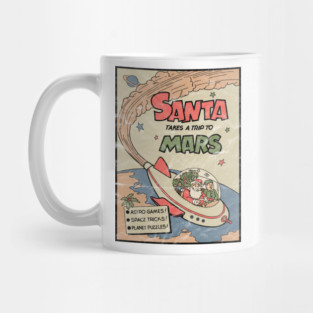 Classic Christmas: Santa Takes A Trip To Mars (distressed) Mug