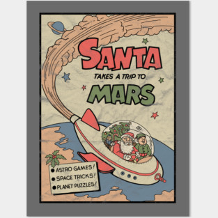 Classic Christmas: Santa Takes A Trip To Mars (distressed) Posters and Art