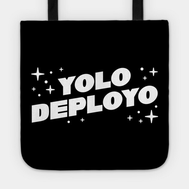 YOLO DEPLOYO Tote by allisawr