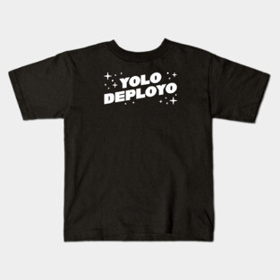 YOLO DEPLOYO Kids T-Shirt