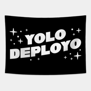 YOLO DEPLOYO Tapestry