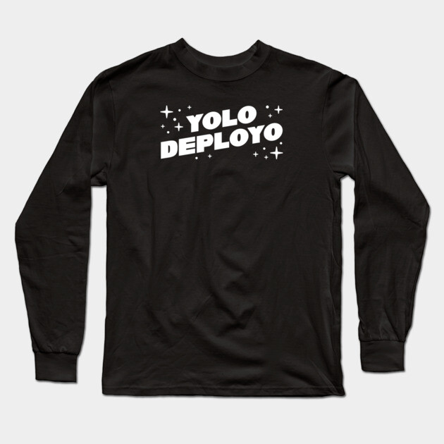 YOLO DEPLOYO Long Sleeve T-Shirt by allisawr