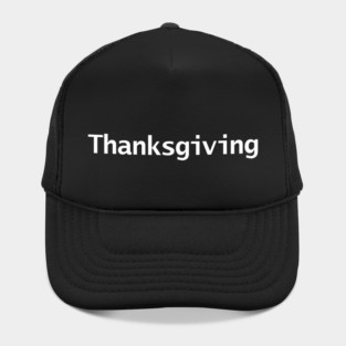 Thanksgiving Minimal White Text Typography Hat