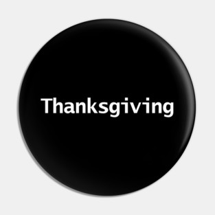 Thanksgiving Minimal White Text Typography Pin