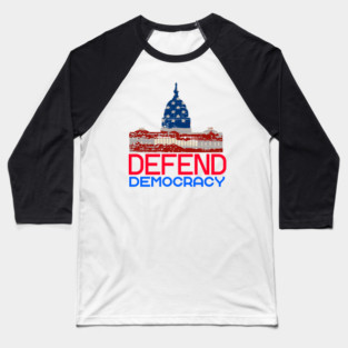 Defend Democracy Baseball T-Shirt