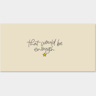 Hamilton - That Would Be Enough Posters and Art