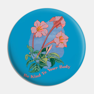 Be Kind To Your Body Pin