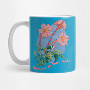 Be Kind To Your Body Mug