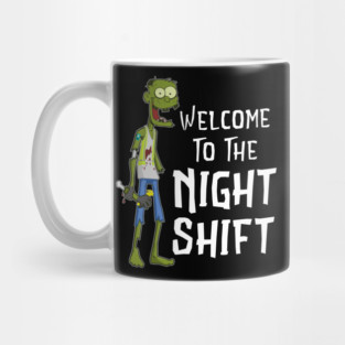 Welcome to the Night Shift Zombie Mug